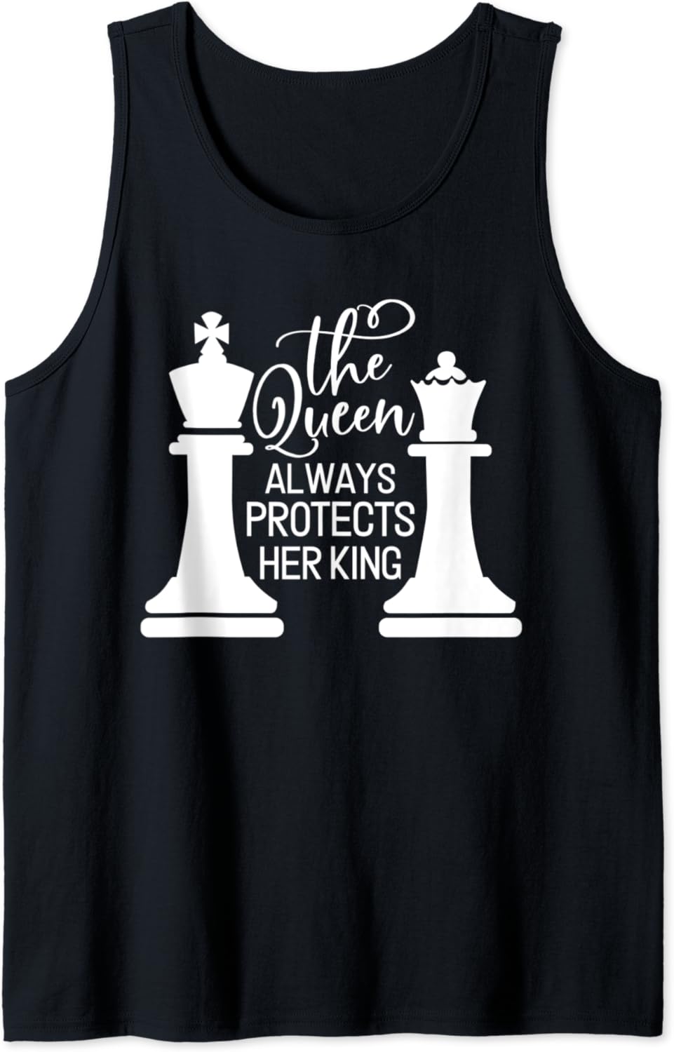 The Queen Always Protects Her King Tank Top Amazon.co.uk Fashion